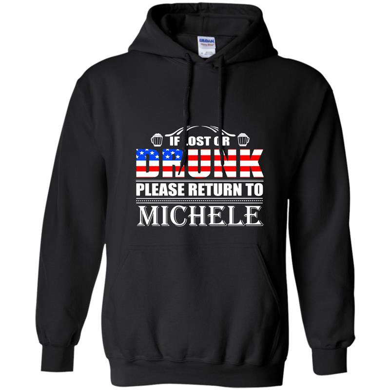 If lost or drunk please return to michele beer Hoodie