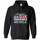 If lost or drunk please return to michele beer Hoodie