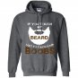 If you touch my beard i get to touch your boobs Hoodie