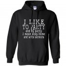 I like to party funny pastor preacher Hoodie