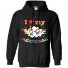 I love my preschoolers funny for preschool teacher Hoodie