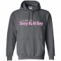 Im with the sexy bald guy Hoodie