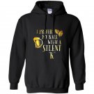 I prefer my kale with a silent k funny beer lover Hoodie