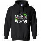 Its christmas and were all in misery xmas funny Hoodie