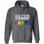 Lets get one thing straight im not lgbt rainbow flag Hoodie
