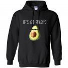 Lets get smashed cool avocado deal with it vegan Hoodie