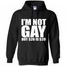 Loo show im not gay but 20 bucks is 20 bucks workout tank top graphic Hoodie