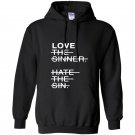 Love the sinner hate the sign Hoodie