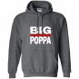 Mens big poppa hip hop dad fathers day Hoodie