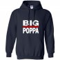 Mens big poppa hip hop dad fathers day Hoodie