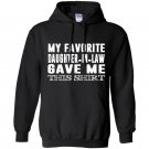 My favorite daughter in law gave me this Hoodie