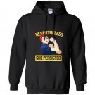 Nevertheless she persisted rosie the riveter tee Hoodie