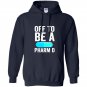 Off to be a pharm d funny pharmacy graduation Hoodie