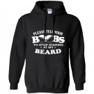 Please tell your boobs to stop staring at my beard Hoodie