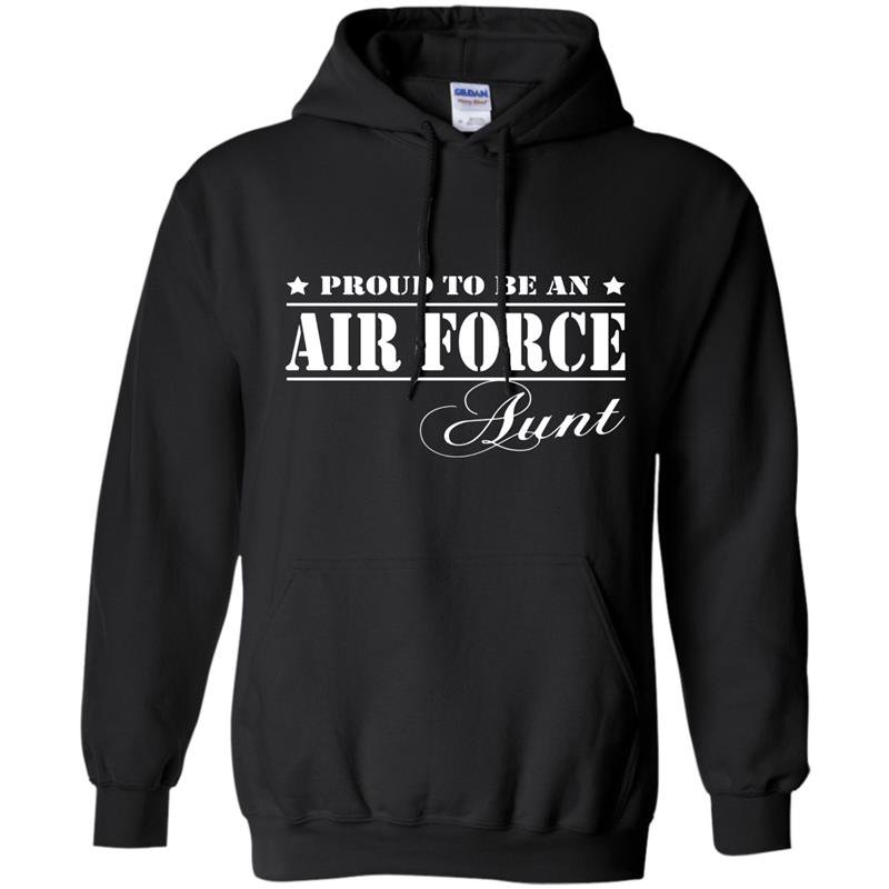 Pride military proud to be an air force aunt Hoodie