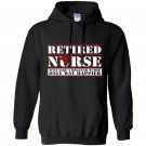 Retired nurse like a regular nurse only way happier Hoodie