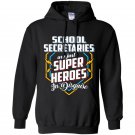 School secretaries are super heroes in disguise Hoodie