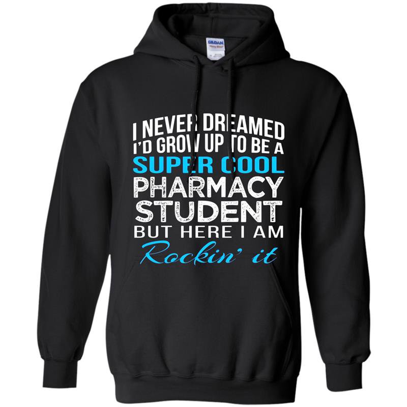 Super cool pharmacy student funny gift Hoodie