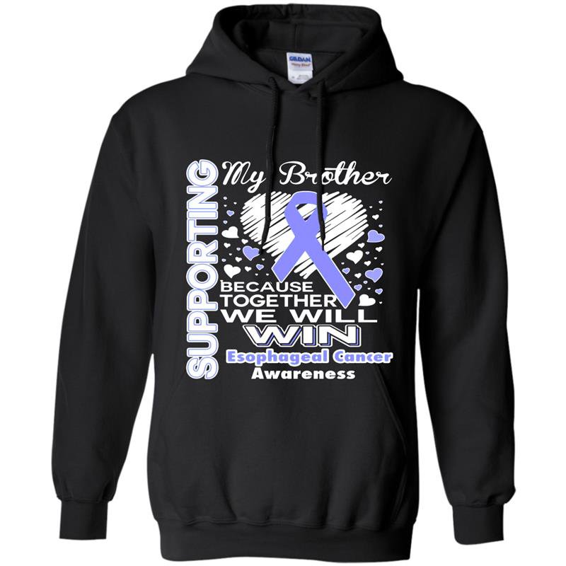 Supporting my brother esophageal cancer awareness Hoodie