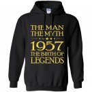 The man the myth 1957 the birth of legends Hoodie