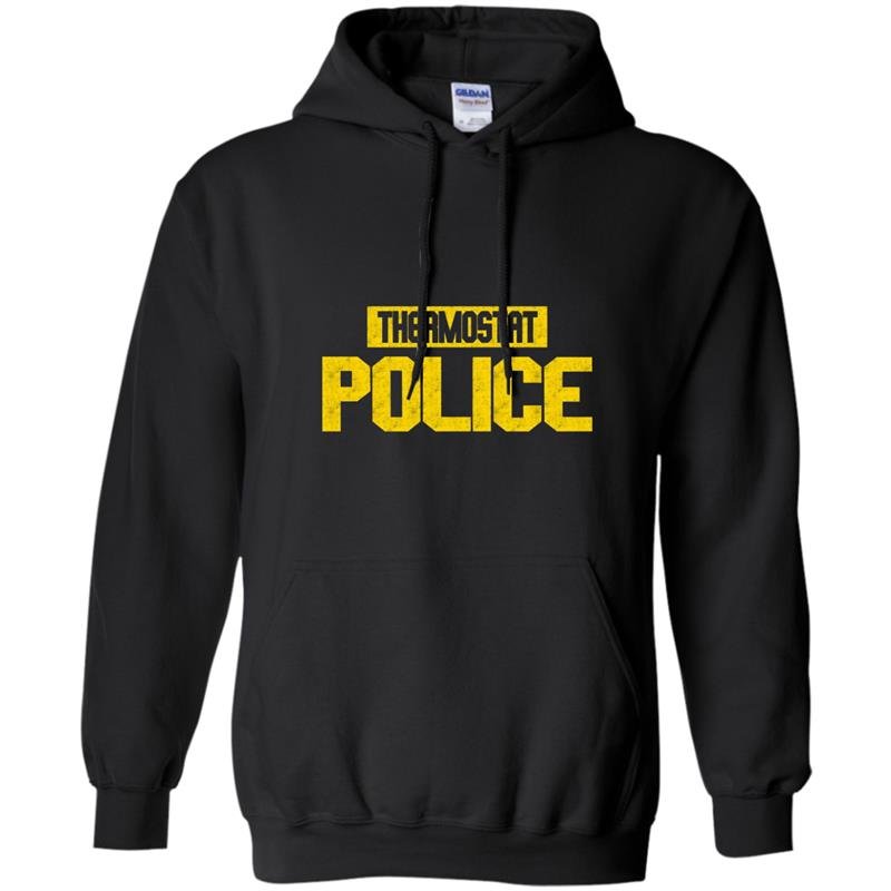 Thermostat police Hoodie