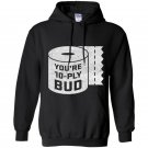 Youre 10 ply bud funny letterkenny hockey Hoodie