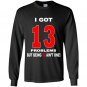 13th birthday boy funny cool gift Long Sleeve Gildan