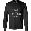 A baby is coming 2018 pregnancy announcement Long Sleeve Gildan