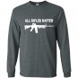 All rifles matter ar 15 tactical gun police nra blm Long Sleeve Gildan