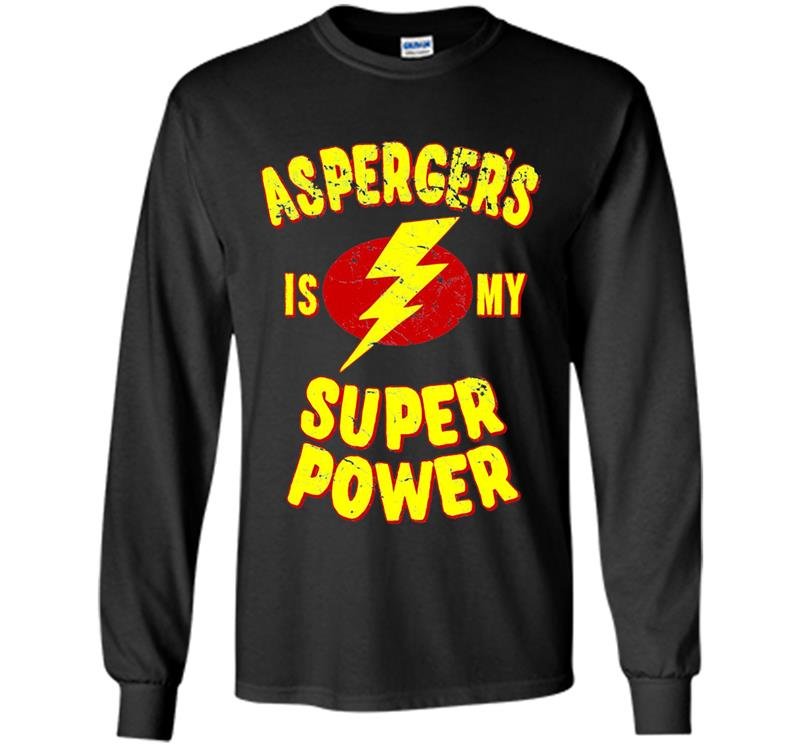 Aspergers is my super power Long Sleeve Gildan