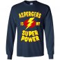 Aspergers is my super power Long Sleeve Gildan
