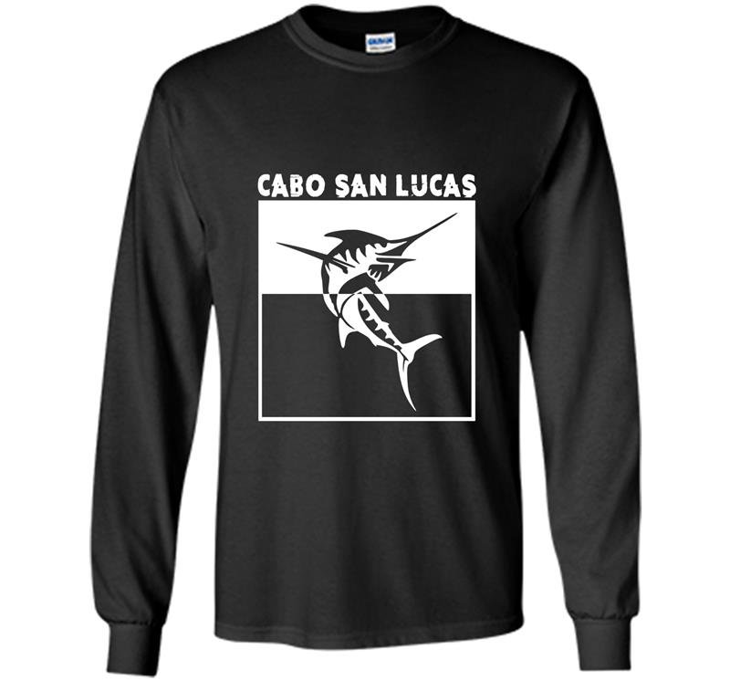 Cabo san lucas swordfish fishing tee Long Sleeve Gildan