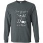 Changing the world one drop at a time essential oil Long Sleeve Gildan
