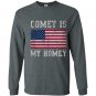 Comey is my homey Long Sleeve Gildan