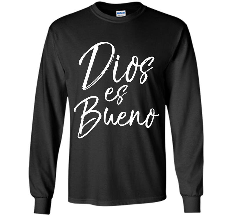 Dios es bueno god is good vintage spanish espanol tee Long Sleeve Gildan