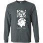 Donald eres un pendejo trump jackass mexican funny Long Sleeve Gildan