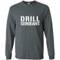 Drill sergean army boot Long Sleeve Gildan