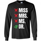 Dr phd edd graduates Long Sleeve Gildan