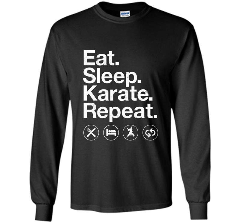 Eat sleep karate repeat funny karate Long Sleeve Gildan