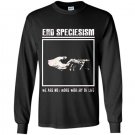 End speciesism vegan animal rights punk Long Sleeve Gildan