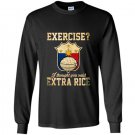Exercise i thought you said extra rice Long Sleeve Gildan
