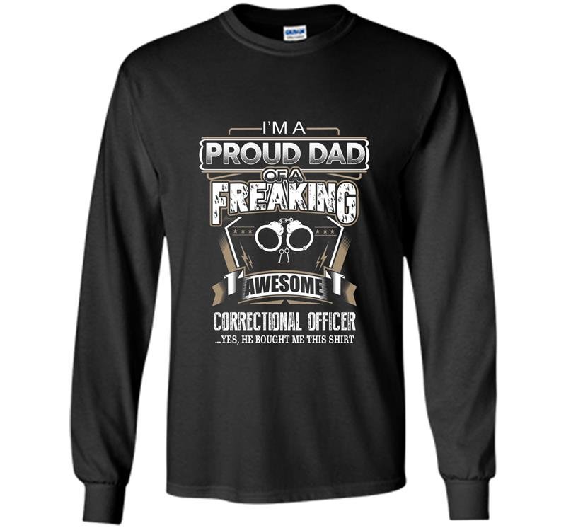 Father day gift proud dad of correctional officer Long Sleeve Gildan