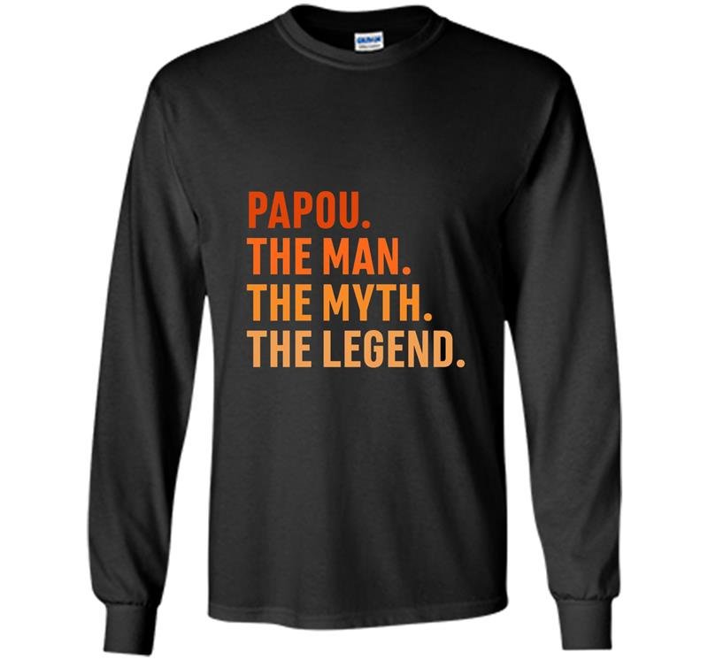 Fathers day gift papou the legend for your greek grandpa Long Sleeve Gildan