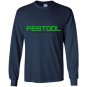 Festool you get what you pay for Long Sleeve Gildan
