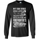 Firefighter mom my son is a firefighter Long Sleeve Gildan