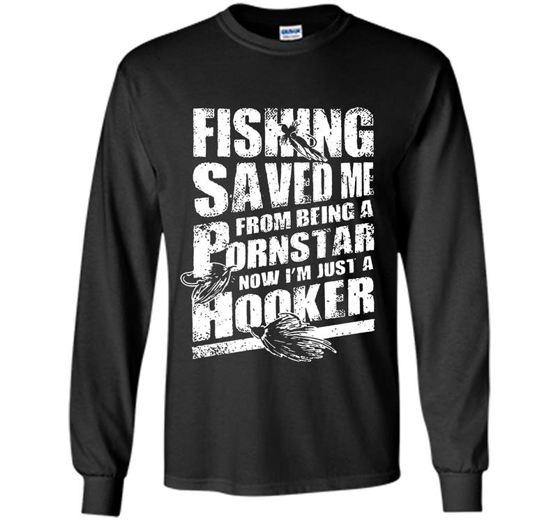 Fishing im just a hooker fishing Long Sleeve Gildan