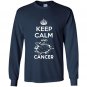 Fuck cancer keep calm and fuck cancer Long Sleeve Gildan