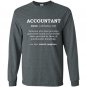 Funny accountant dictionary meaning definition Long Sleeve Gildan