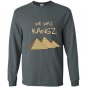 Funny kings of egypt Long Sleeve Gildan