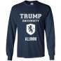 Funny trump university alumni Long Sleeve Gildan